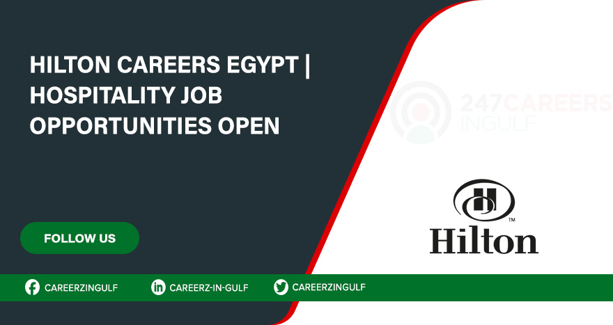 Hilton introduced its multiple Jobs | Check out the Careers Portal